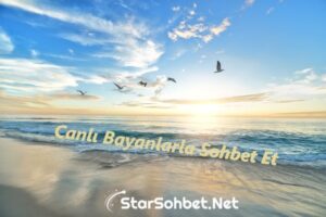 Canlı Bayanlarla Sohbet Et