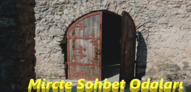 Mircte Sohbet Odaları