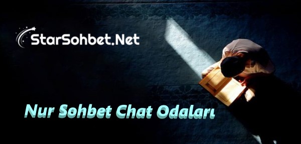 Nur Sohbet Chat Odaları